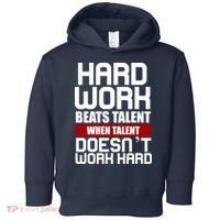 Hard Work Beats Talent When Talent Doesn't Work Hard Toddler Hoodie thumb 0