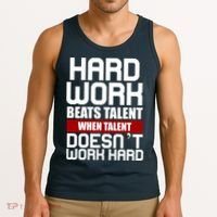Hard Work Beats Talent When Talent Doesn't Work Hard Tank Top thumb 3