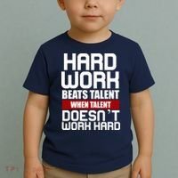 Hard Work Beats Talent When Talent Doesn't Work Hard Toddler T-Shirt thumb 2