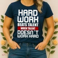 Hard Work Beats Talent When Talent Doesn't Work Hard Women's T-Shirt thumb 2