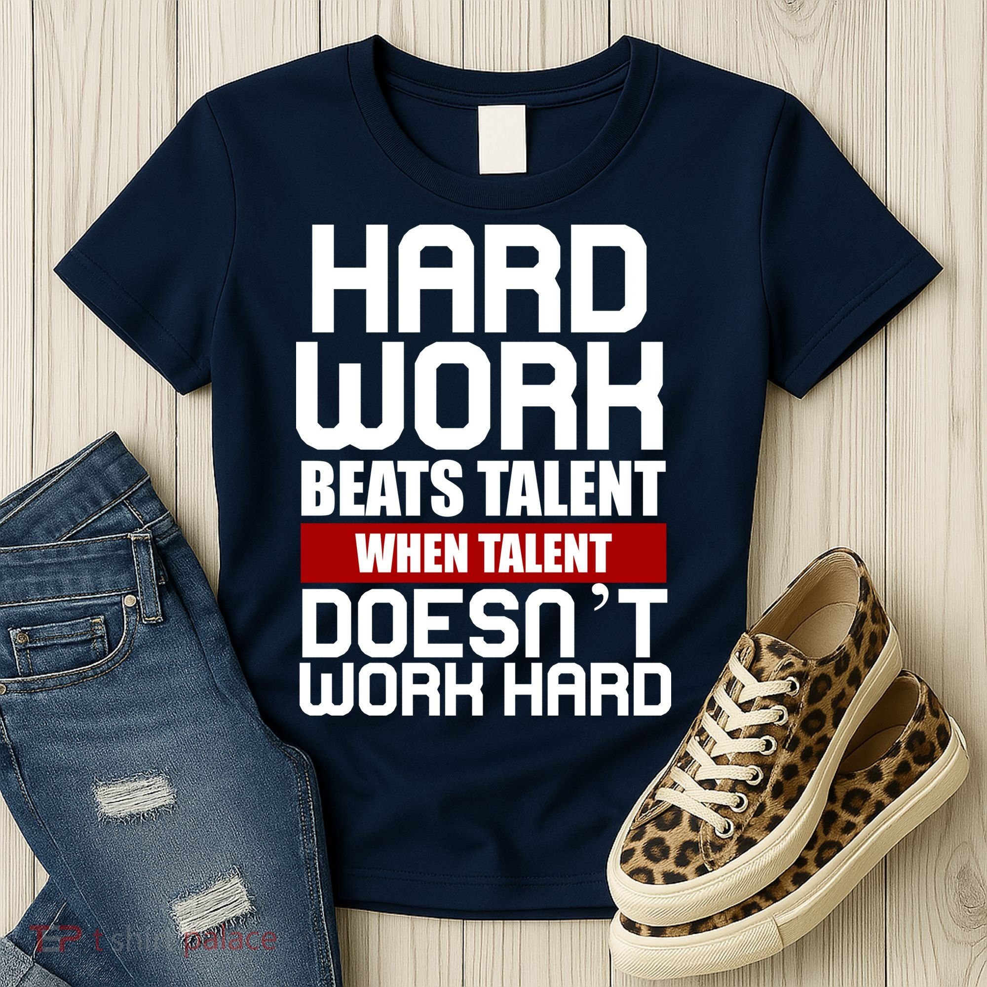 Hard Work Beats Talent When Talent Doesn't Work Hard Women's T-Shirt