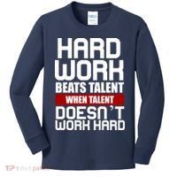 Hard Work Beats Talent When Talent Doesn't Work Hard Kids Long Sleeve Shirt thumb 0
