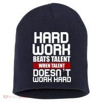 Hard Work Beats Talent When Talent Doesn't Work Hard Short Acrylic Beanie thumb 0