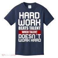 Hard Work Beats Talent When Talent Doesn't Work Hard Kids T-Shirt thumb 0