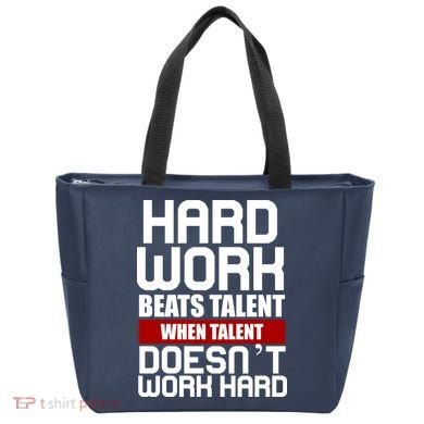 Hard Work Beats Talent When Talent Doesn't Work Hard Tote Bag