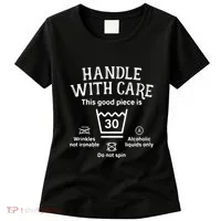 Handle With Care 30 Thirty 30th Birthday Women's T-Shirt thumb 0