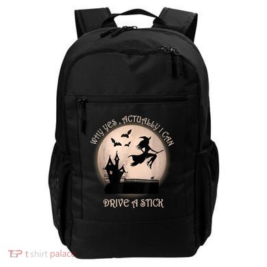 Halloween Witch Costume Why Yes Actually I Can Drive A Stick Backpack