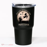 Halloween Witch Costume Why Yes Actually I Can Drive A Stick Tumbler thumb 0