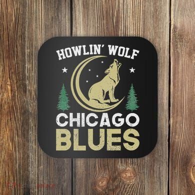Howlin Wolf Chicago Blues Coaster