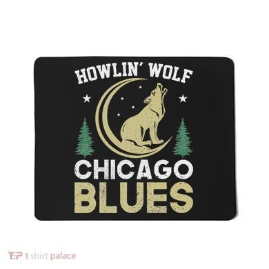 Howlin Wolf Chicago Blues Mousepad
