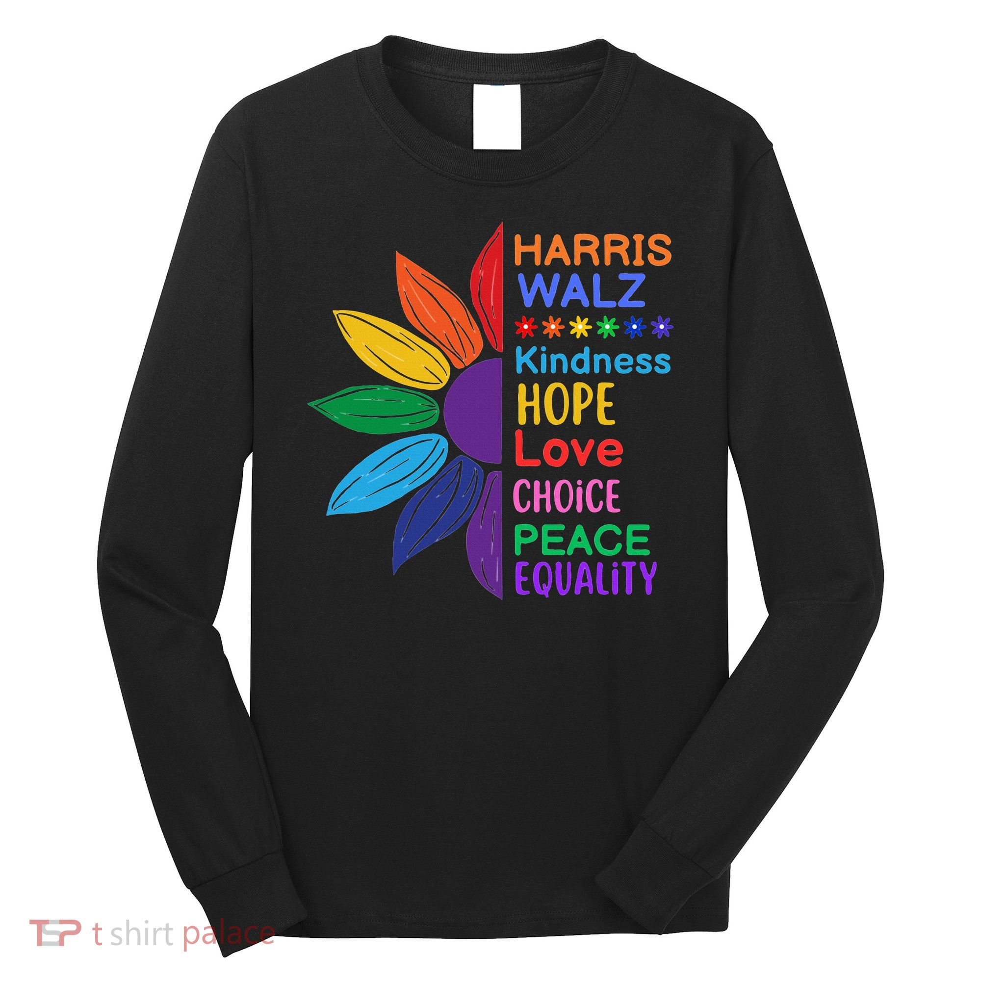 Harris Walz Diversity Rainbow Daisy Sunflower Vote Blue Long Sleeve Shirt