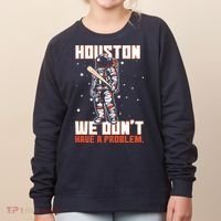 Houston We Don't Have A Problem Astronaut Women's Sweatshirt thumb 0