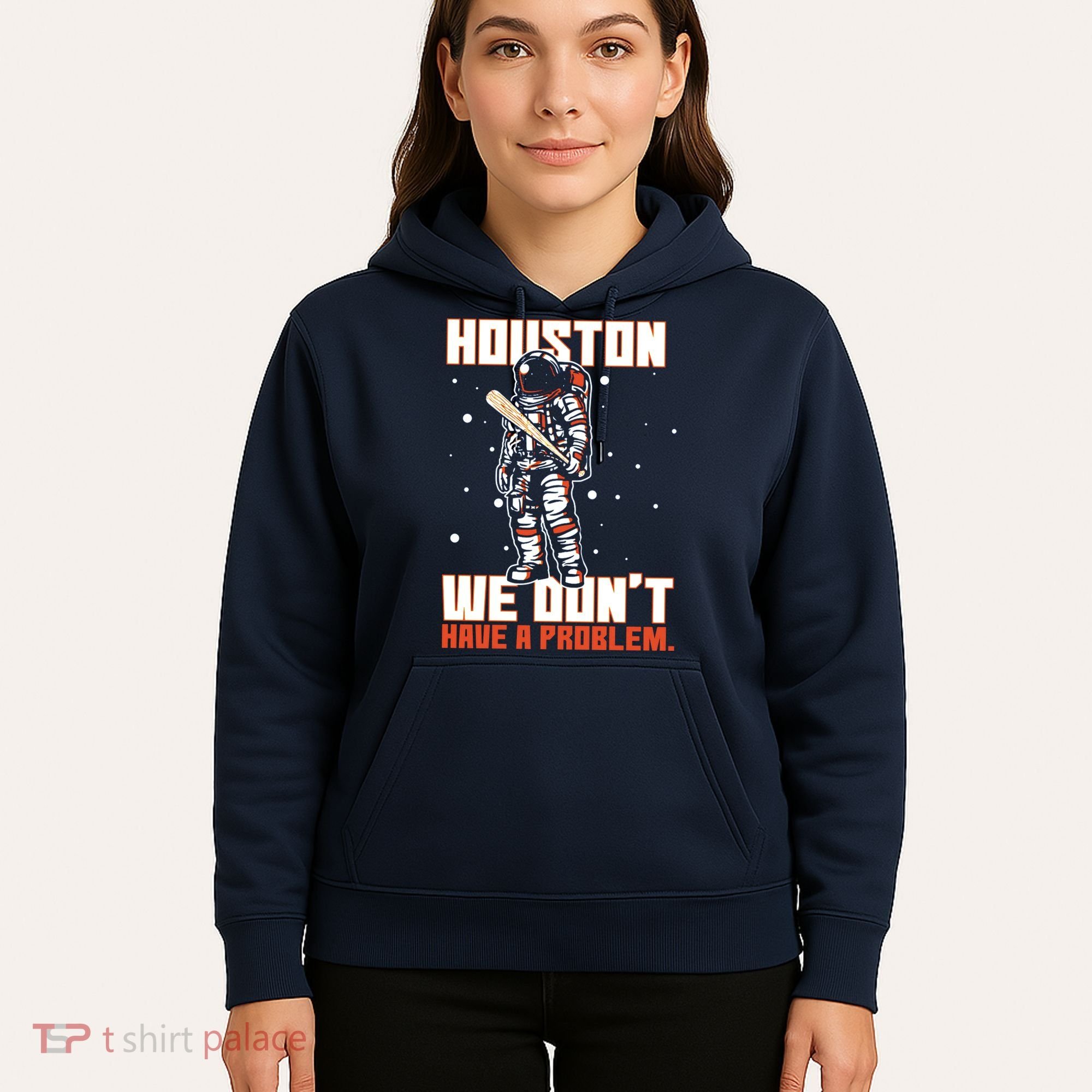 Houston We Don't Have A Problem Astronaut Hoodie