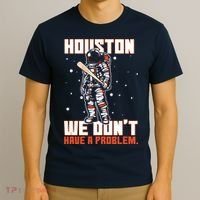 Houston We Don't Have A Problem Astronaut T-Shirt thumb 3