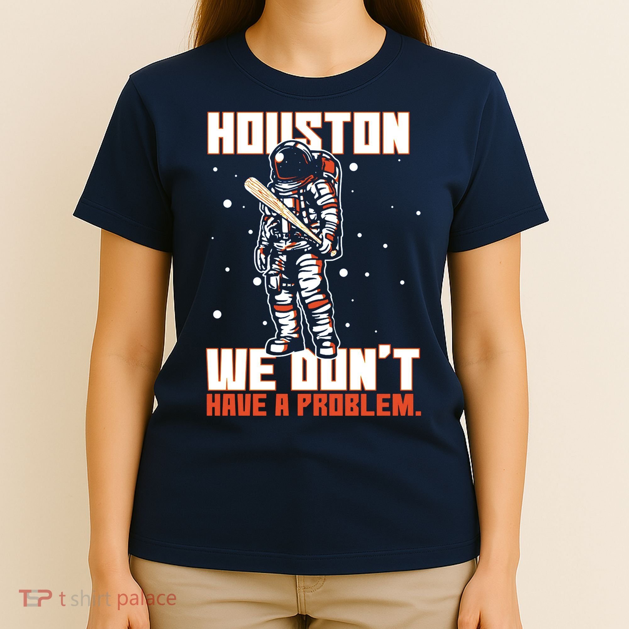 Houston We Don't Have A Problem Astronaut T-Shirt