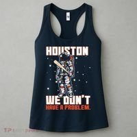 Houston We Don't Have A Problem Astronaut Women's Tank Top thumb 3