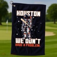 Houston We Don't Have A Problem Astronaut Golf Towel thumb 1