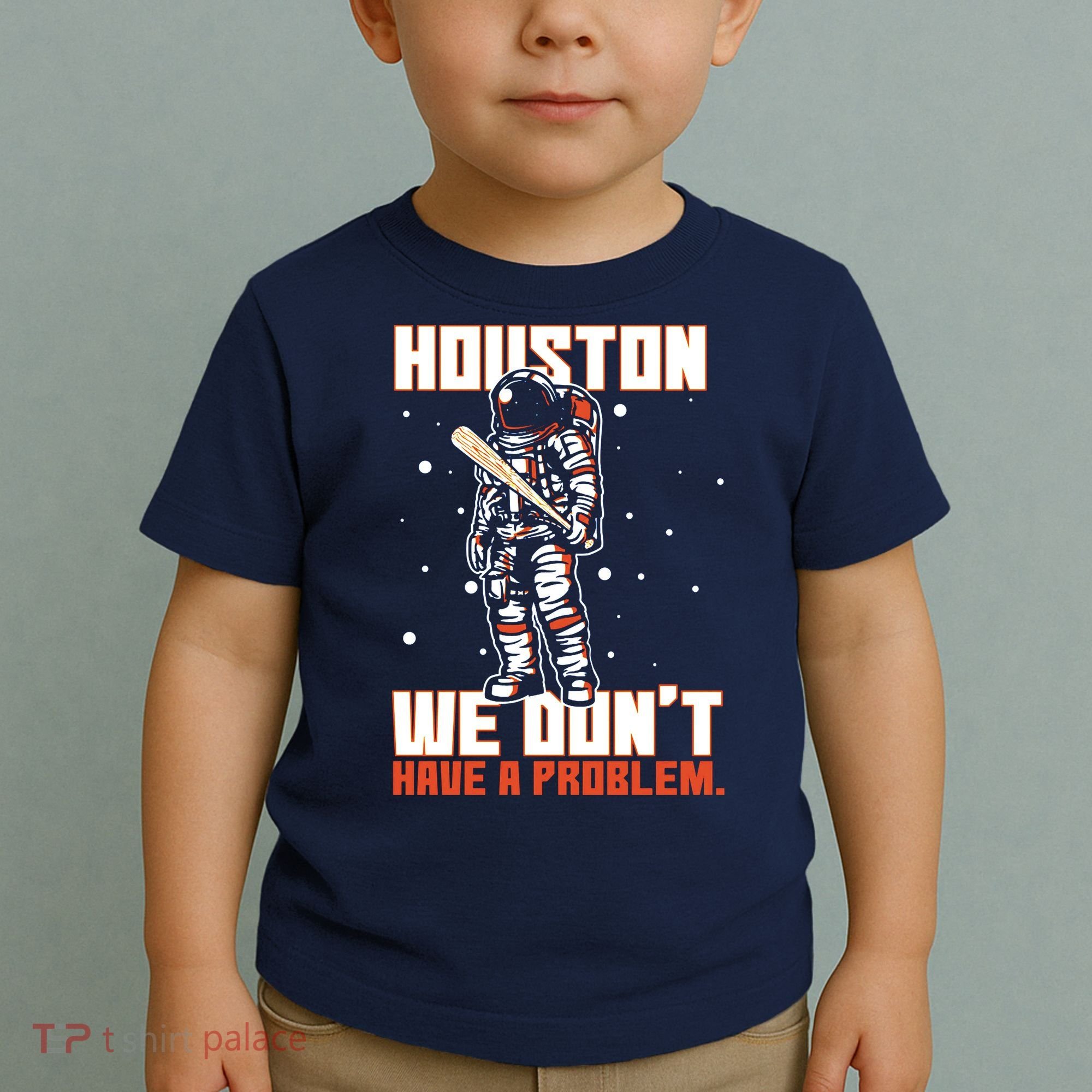 Houston We Don't Have A Problem Astronaut Toddler T-Shirt