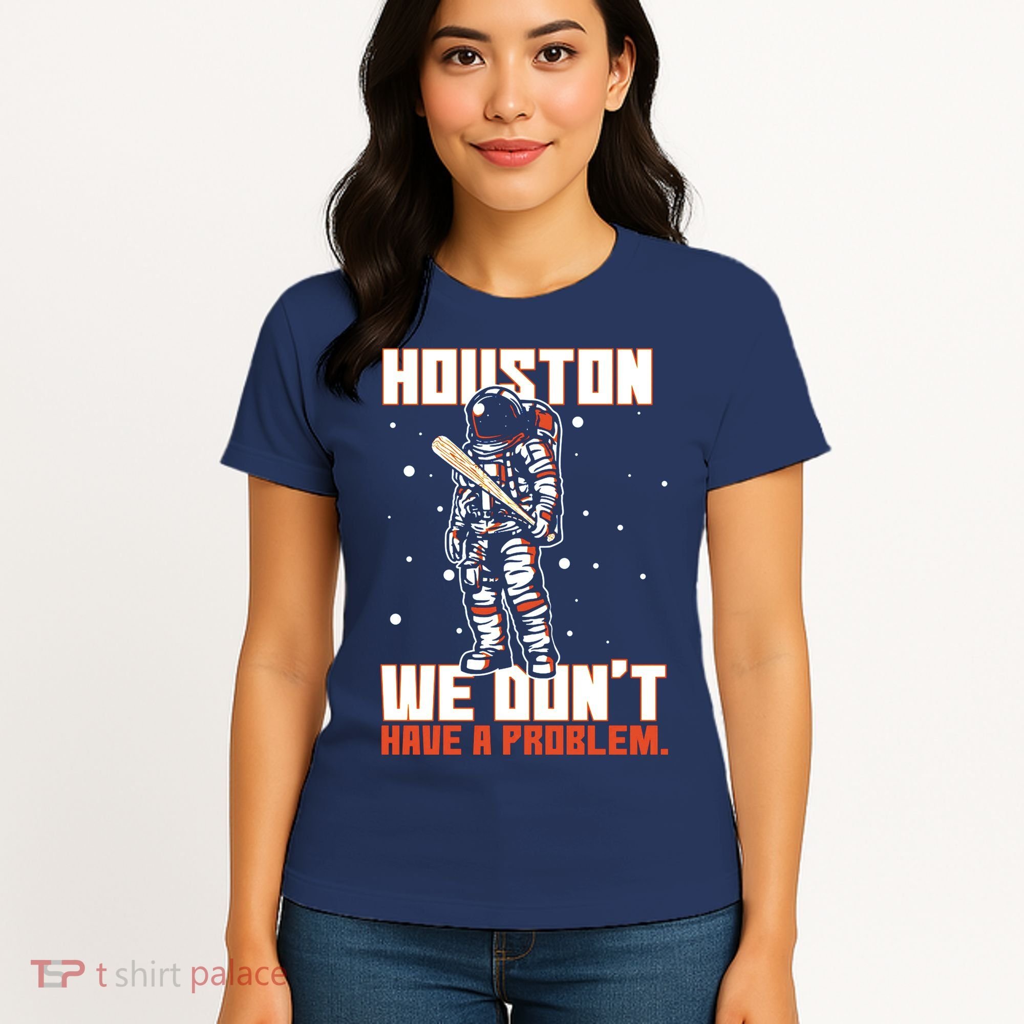 Houston We Don't Have A Problem Astronaut Women's T-Shirt