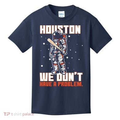 Houston We Don't Have A Problem Astronaut Kids T-Shirt