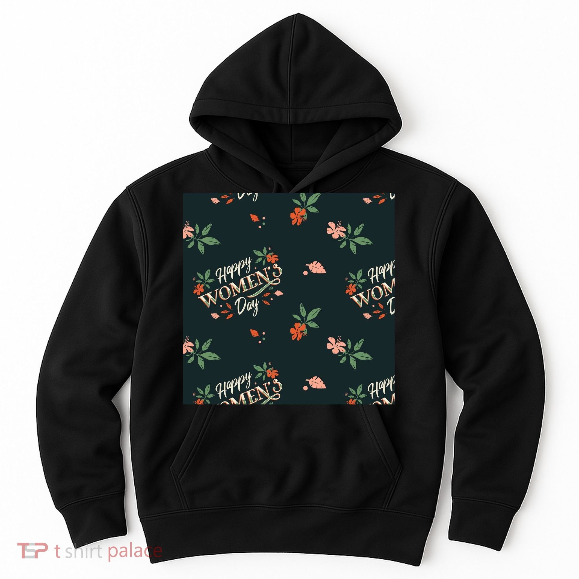 Happy Women's Day Floral Cute Gift Hoodie