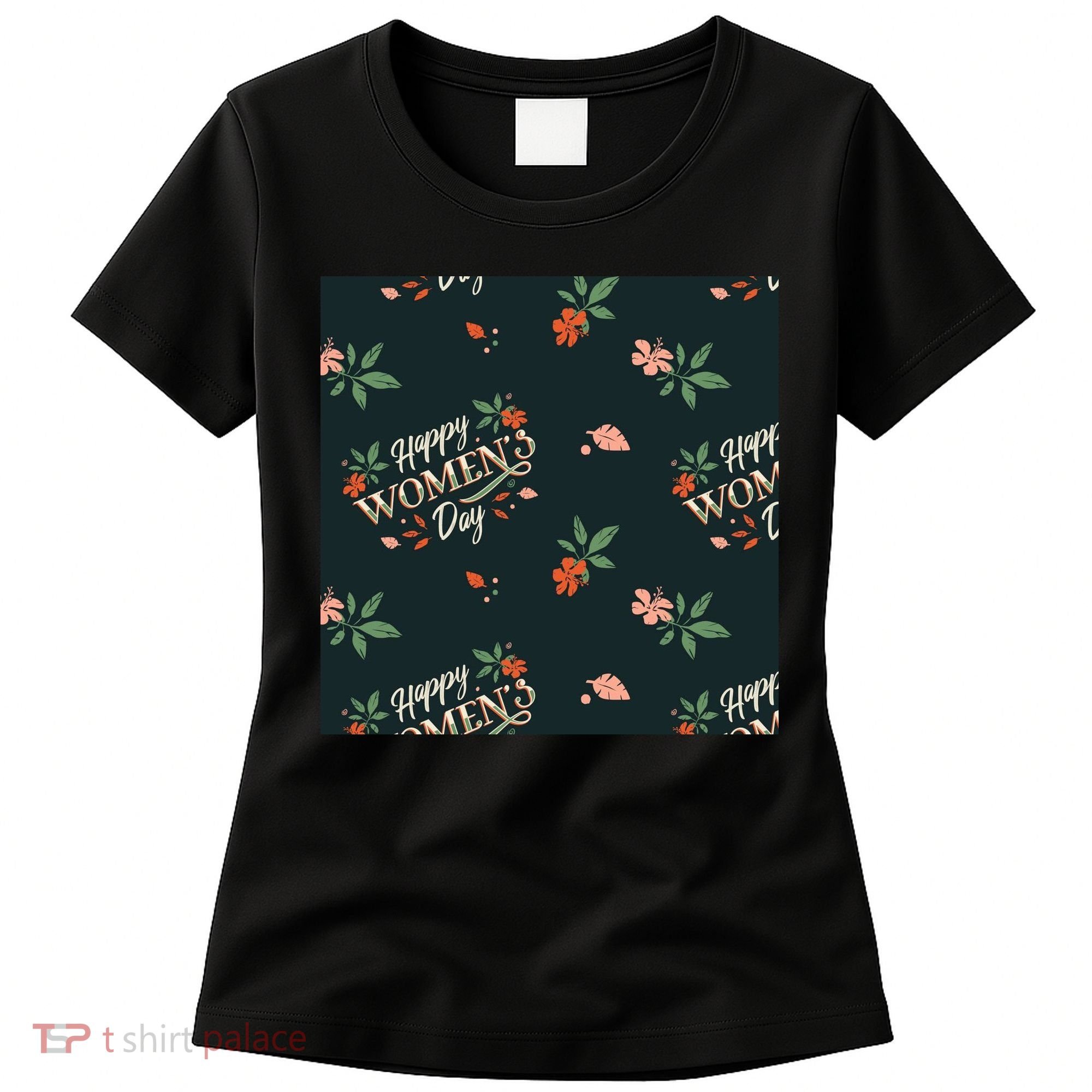 Happy Women's Day Floral Cute Gift Women's T-Shirt