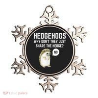 Hedgehogs Why Don't They Just Share The Hedge? Funny Hedgehog Ornament thumb 0