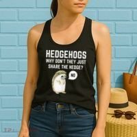 Hedgehogs Why Don't They Just Share The Hedge? Funny Hedgehog Women's Tank Top thumb 2