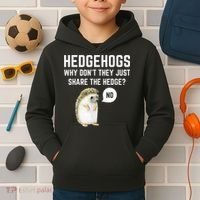 Hedgehogs Why Don't They Just Share The Hedge? Funny Hedgehog Kids Hoodie thumb 2