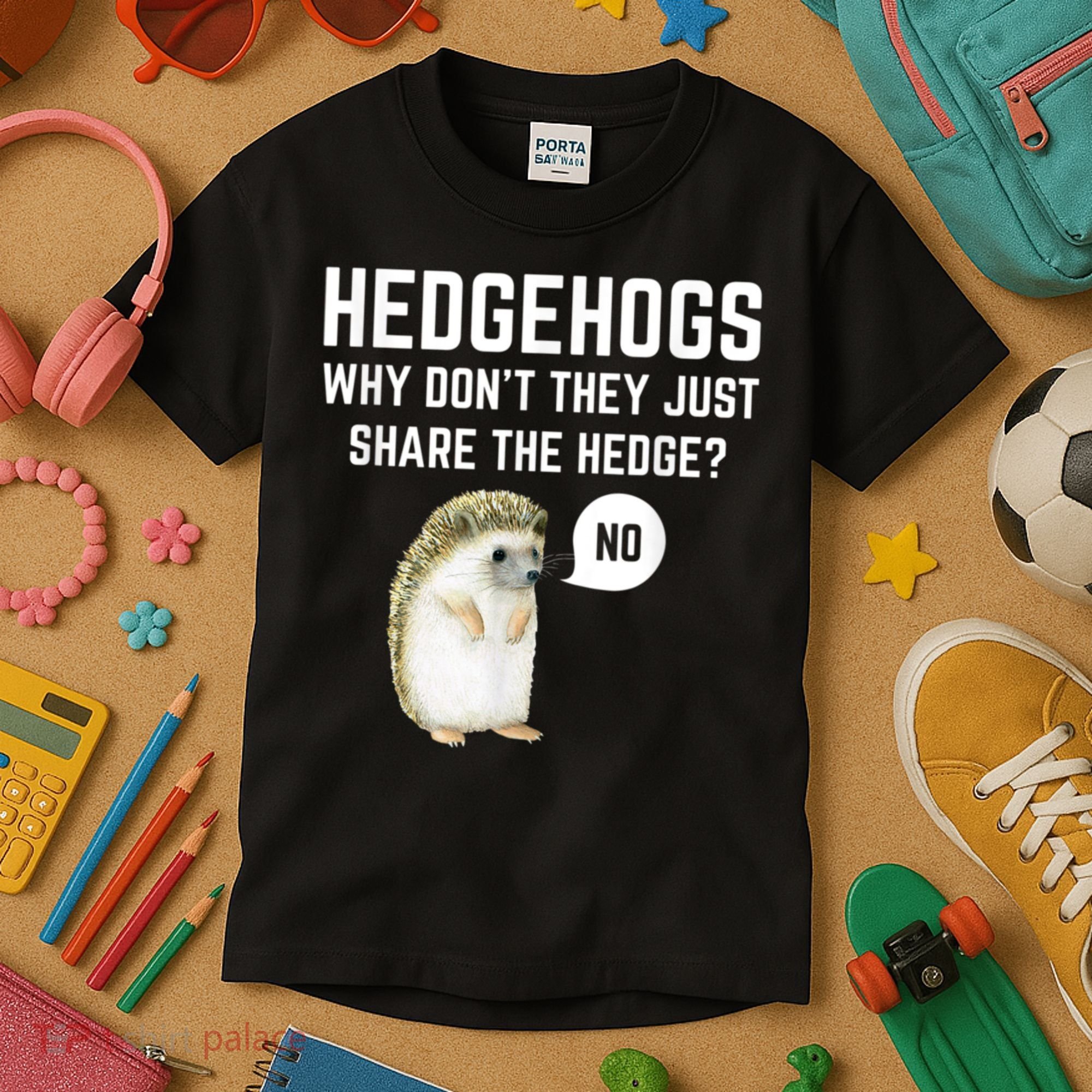 Hedgehogs Why Don't They Just Share The Hedge? Funny Hedgehog Kids T-Shirt