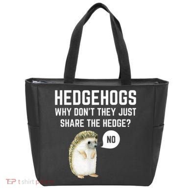 Hedgehogs Why Don't They Just Share The Hedge? Funny Hedgehog Tote Bag