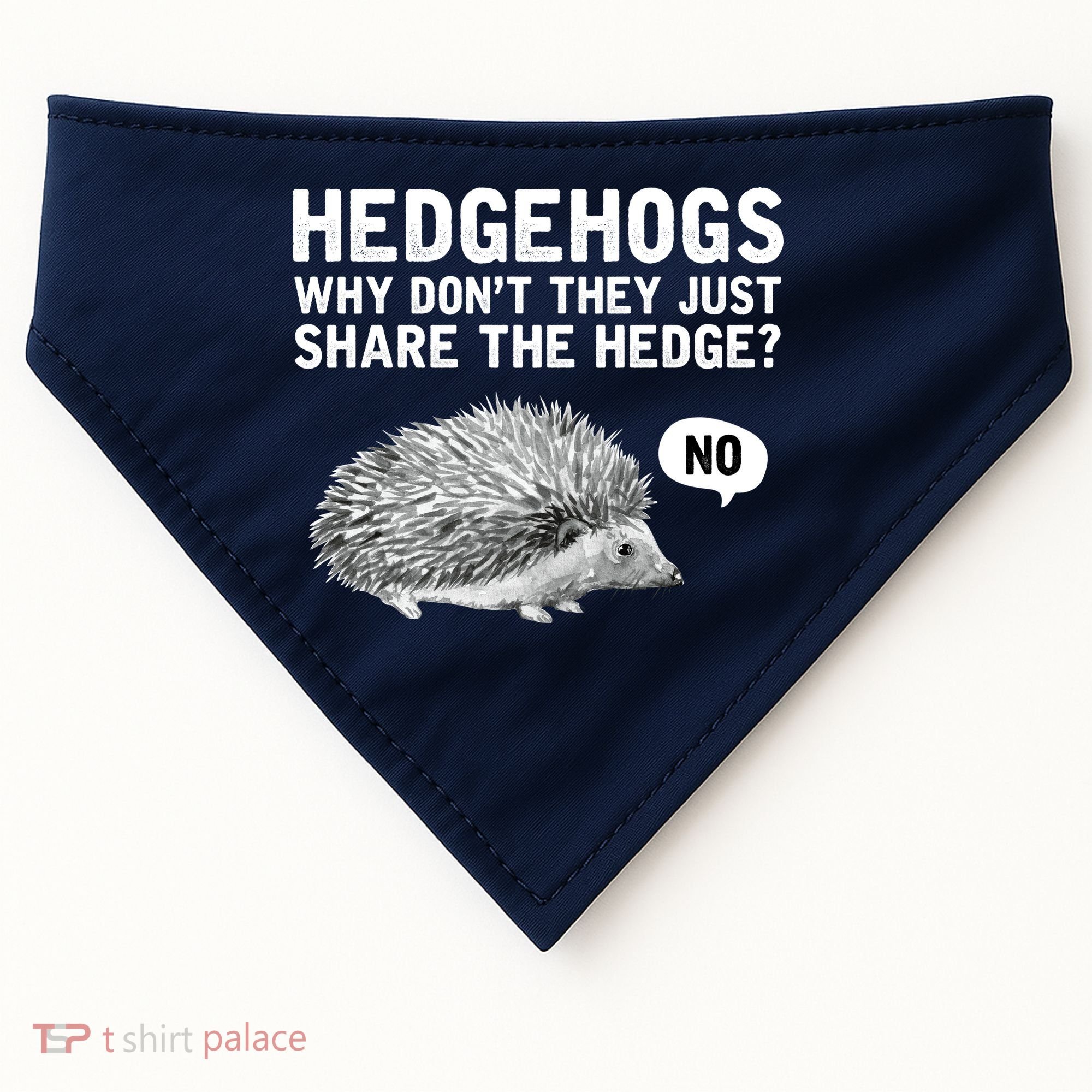 Hedgehogs Why Don't They Just Share The Hedge Funny USA-Made Doggie Bandana