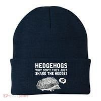 Hedgehogs Why Don't They Just Share The Hedge Funny Beanie thumb 0