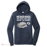 Hedgehogs Why Don't They Just Share The Hedge Funny Women's Hoodie thumb 0