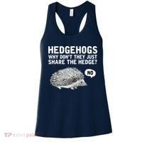 Hedgehogs Why Don't They Just Share The Hedge Funny Women's Tank Top thumb 0
