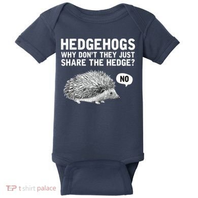 Hedgehogs Why Don't They Just Share The Hedge Funny Baby Bodysuit