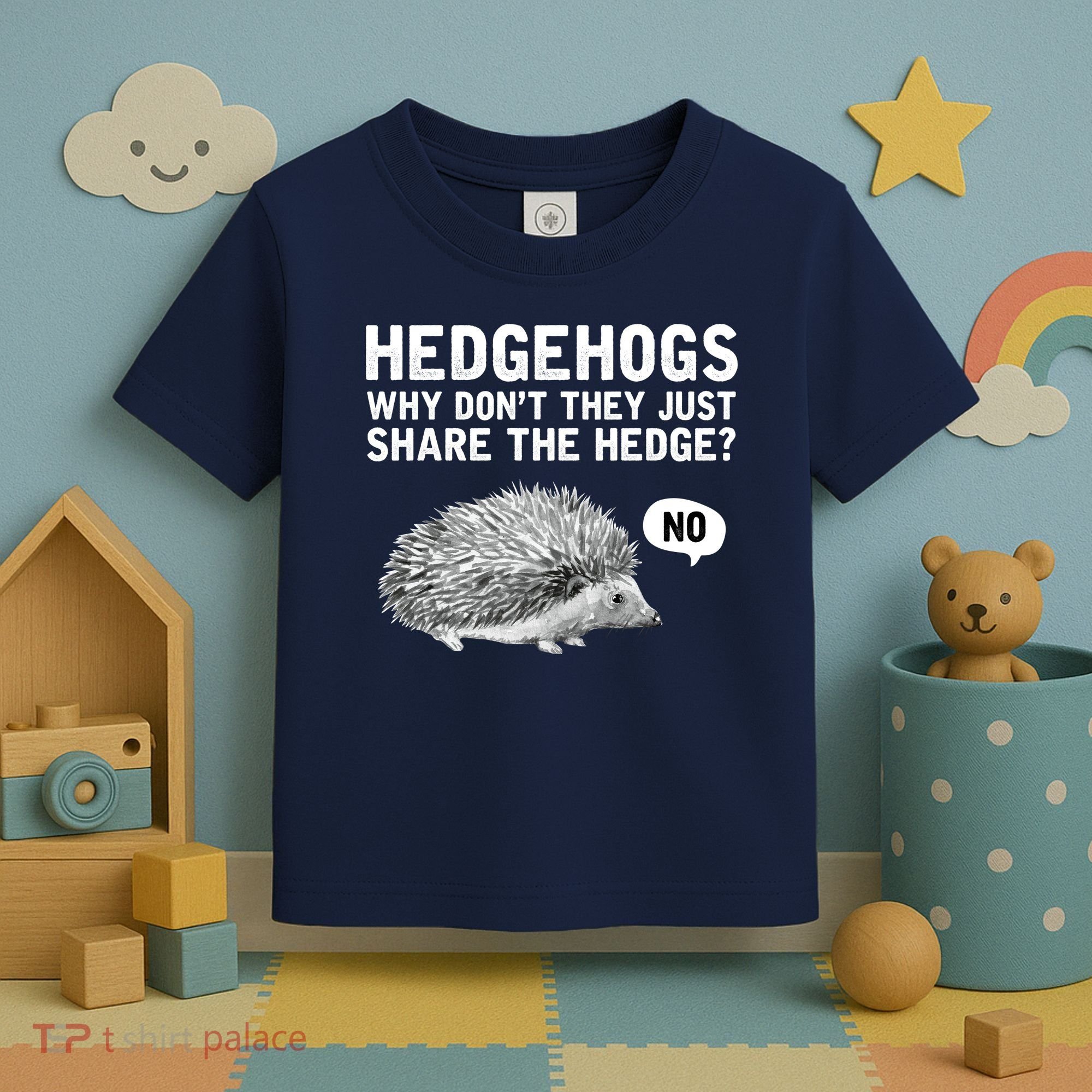 Hedgehogs Why Don't They Just Share The Hedge Funny Toddler T-Shirt