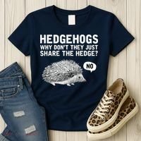 Hedgehogs Why Don't They Just Share The Hedge Funny Women's T-Shirt thumb 3