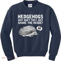 Hedgehogs Why Don't They Just Share The Hedge Funny Kids Sweatshirt thumb 0