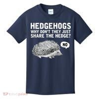 Hedgehogs Why Don't They Just Share The Hedge Funny Kids T-Shirt thumb 0