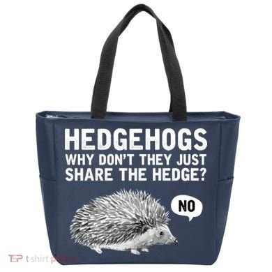 Hedgehogs Why Don't They Just Share The Hedge Funny Tote Bag