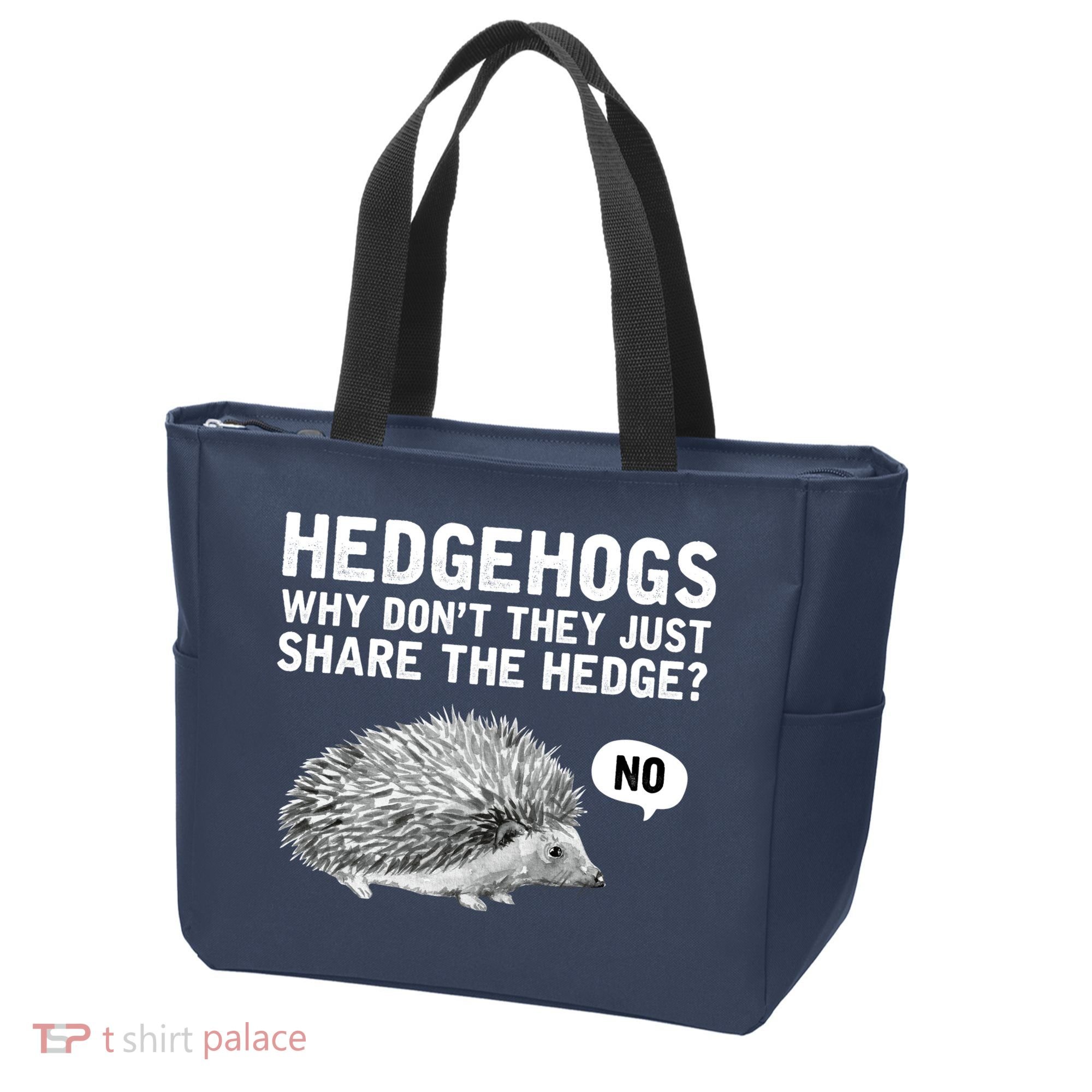 Hedgehogs Why Don't They Just Share The Hedge Funny Tote Bag