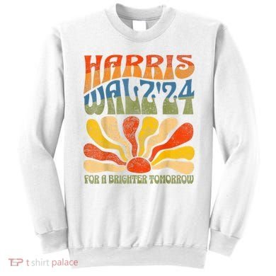Harris Waltz For A Brighter Tomorrow Kamala Harris Waltz Sweatshirt