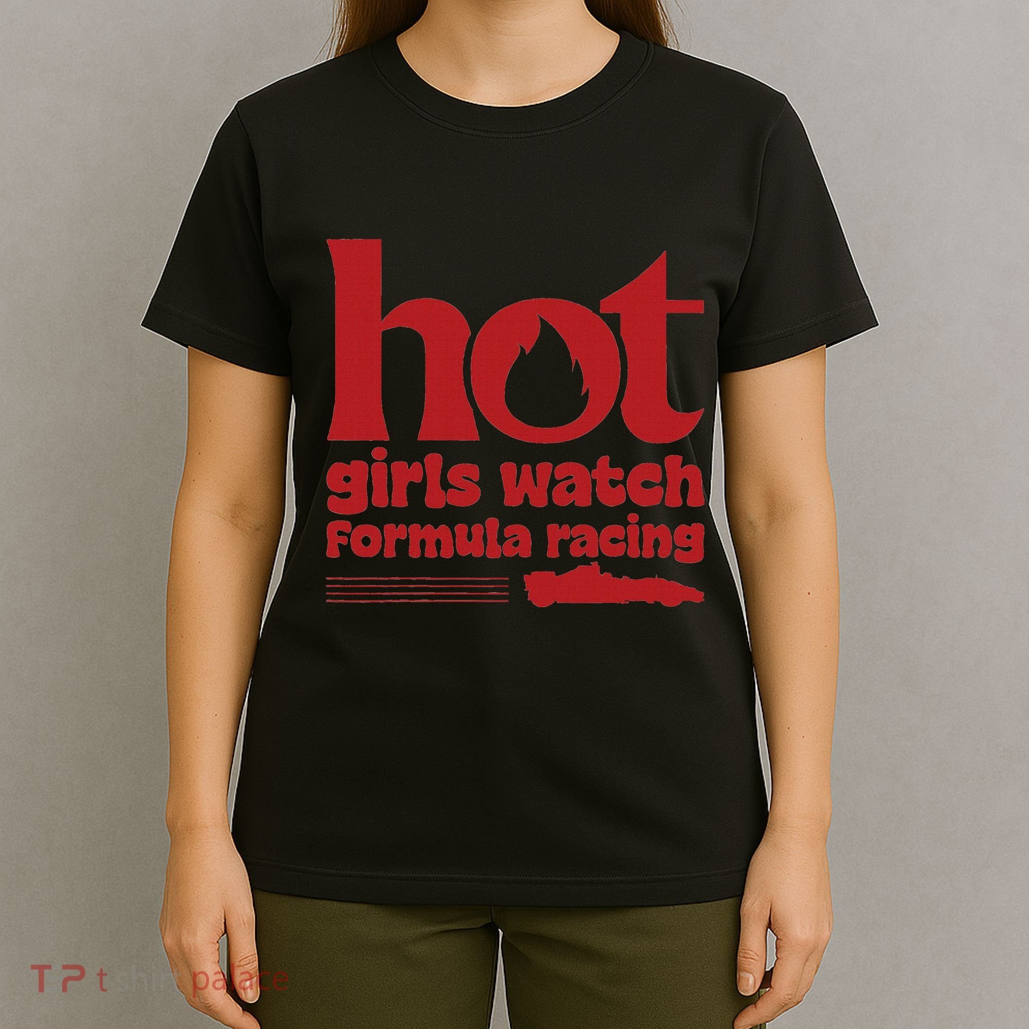 Hot Watch Formula Racing Fast Cars Racetrack Fan T-Shirt