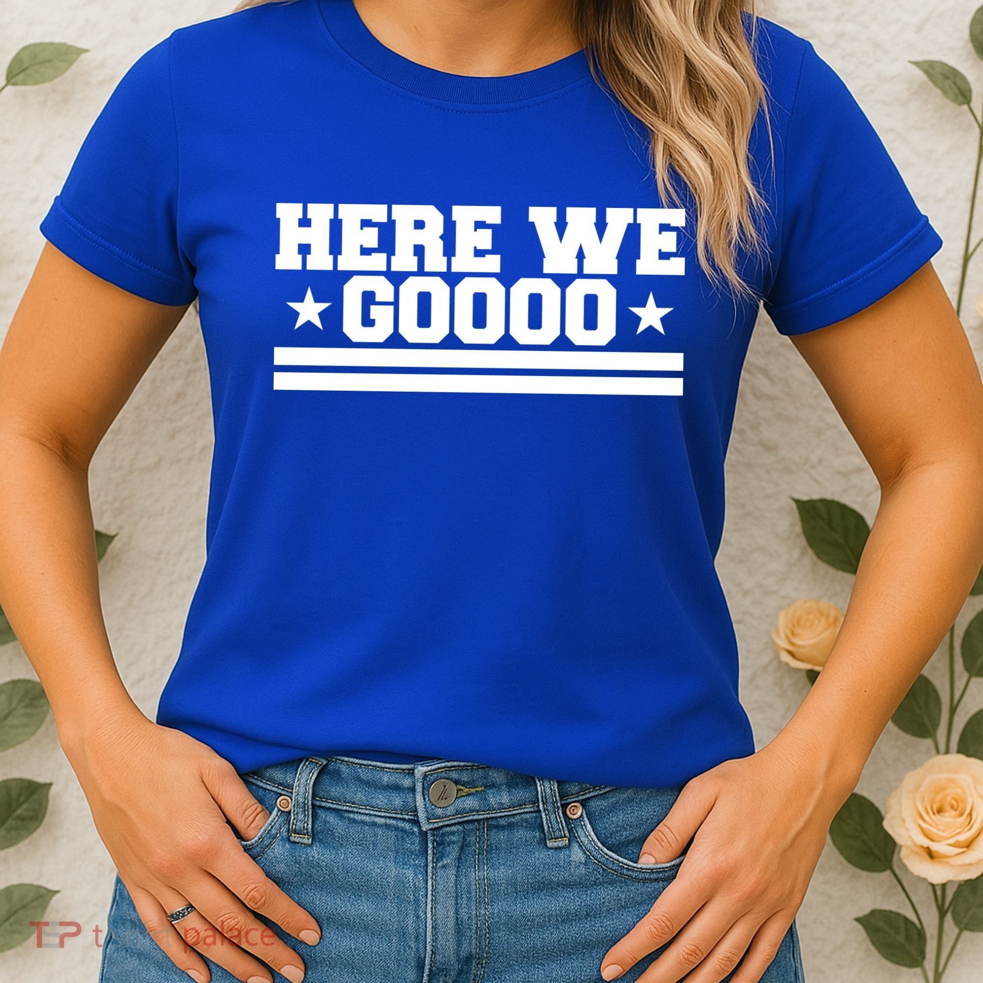 Here We Go Dallas Football Women's T-Shirt