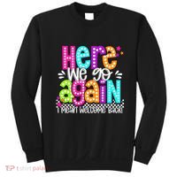 Here We Go Again I Mean Welcome Back Teacher Back To School Sweatshirt thumb 0