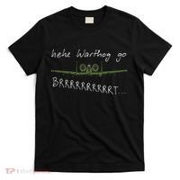Hehe Warthog Go Brrrrrrrrt A 10 Thunderbolt Ii Military Jet T-Shirt thumb 0
