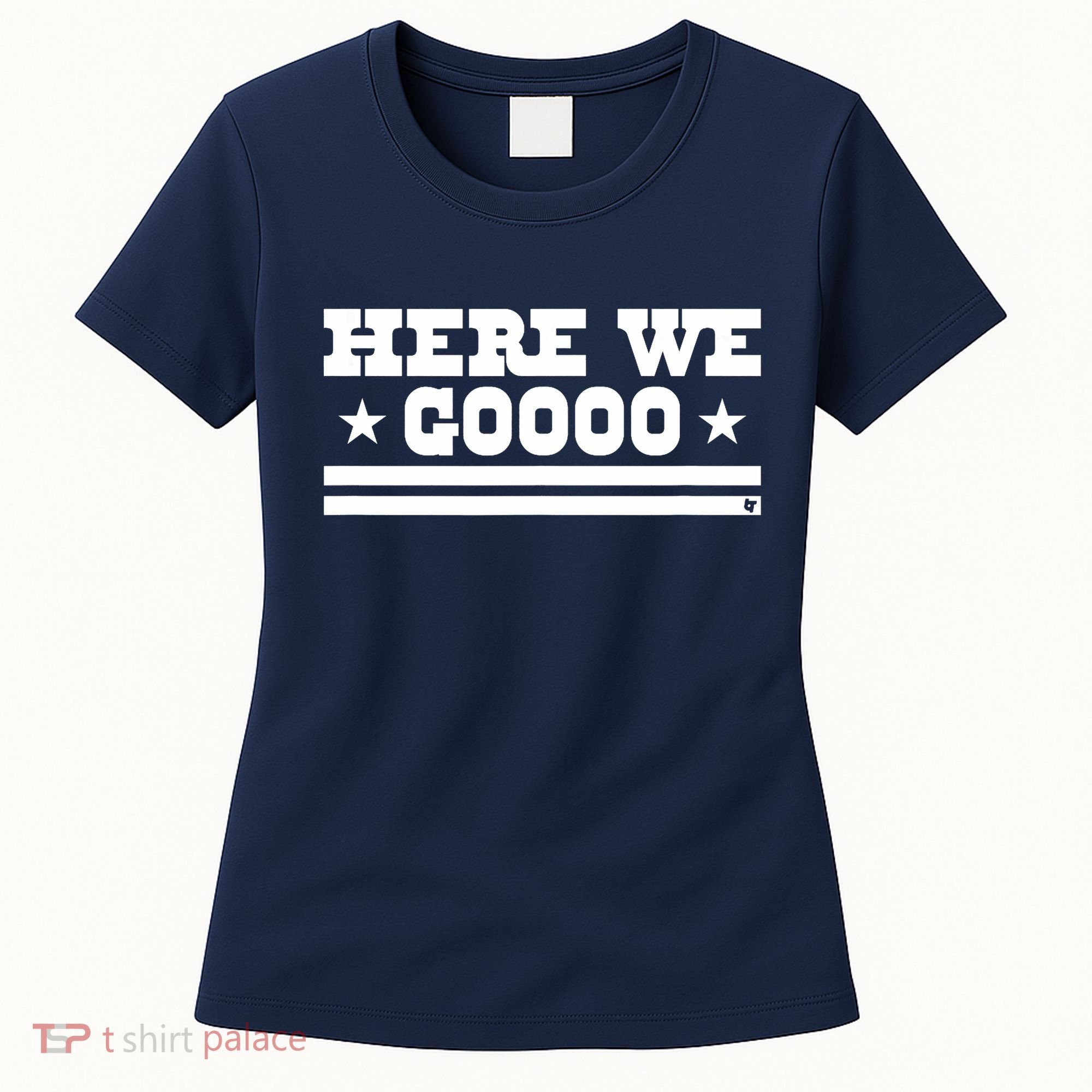 Here We Go Dallas Football Women's T-Shirt