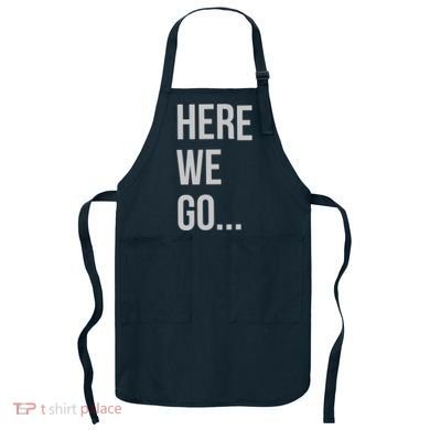 Here We Go Apron