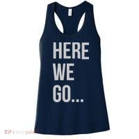 Here We Go Women's Tank Top thumb 0